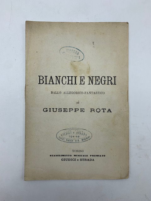 Bianchi e negri. Ballo allegorico-fantastico in due parti e sei scene di Giuseppe Rota riprodotto da Giuseppe Bini al Teatro Regio di Torino nella Quaresima 1875